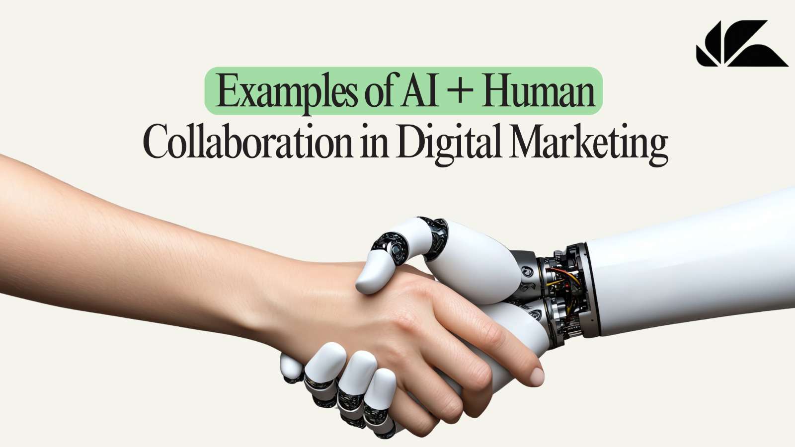 Examples Of AI+Human Collabration In Digital MArketing