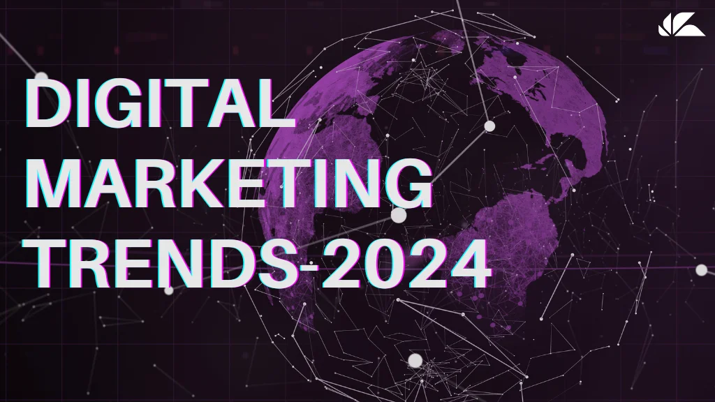 Digital marketing Trends 2024