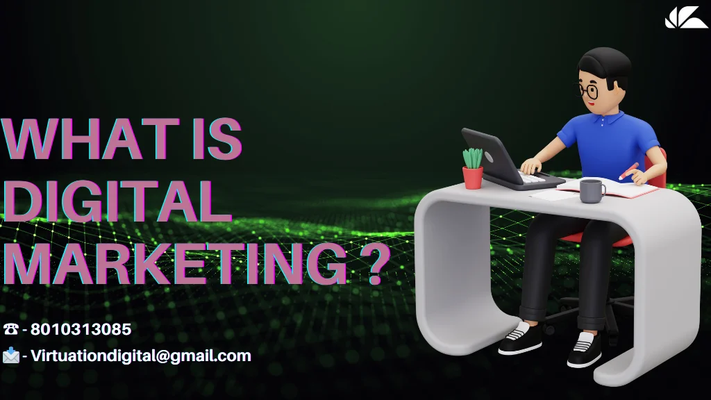 What is Digital marketing?